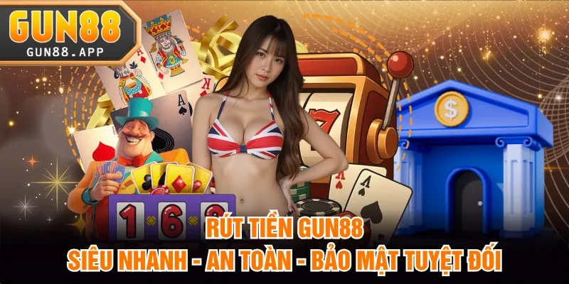 rút tiền GUN88