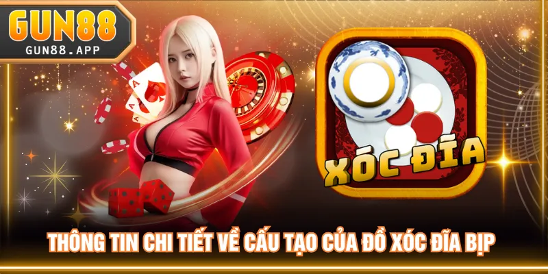 Thông tin chi tiết về cấu tạo của đồ xóc đĩa bịp